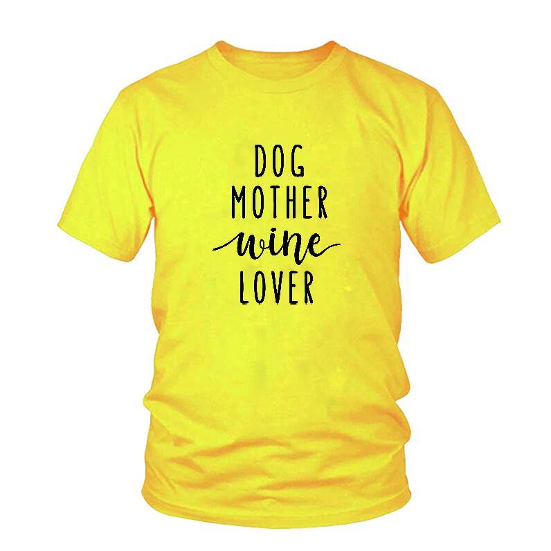 "Dog Mother Wine Lover" Mom Women's Graphic T-Shirt Top